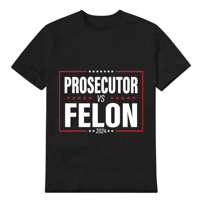 Unisex Graphic Tee Kamala-Prosecutor vs Felon Print Casual T-Shirt