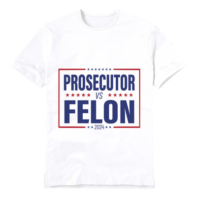 Unisex Graphic Tee Kamala-Prosecutor vs Felon Print Casual T-Shirt